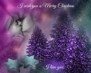I wish you a Merry Christmas - I love you